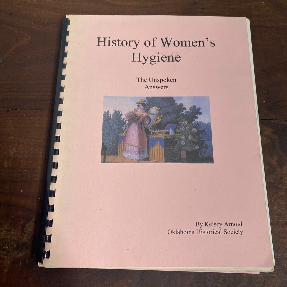 History of Women's Hygiene The Unspoken Answers by Kelsey Arnold Spiral Bound
